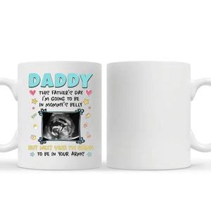 Gift for father's day | Customize Mug for dad | NEXT YEAR I'M GOING TO BE IN YOUR ARMS