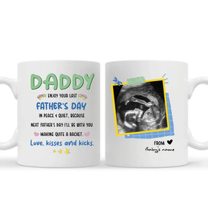 Gift for father's day | Customize Mug for dad | DADDY Enjoy your last Father's Day in peace & quiet