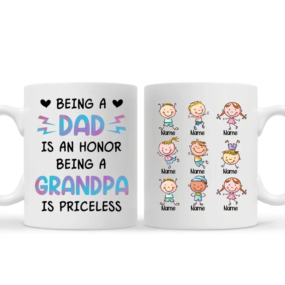 Gift for father's day | Customize Mug for dad | Being A Dad Is An Honor Being A Grandpa Is Priceless