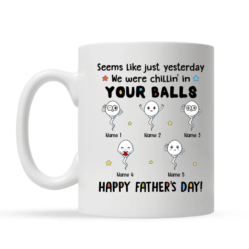 Geschenk zum Vatertag | Tasse für Papa individuell gestalten | Wir haben in deinen Eiern gechillt